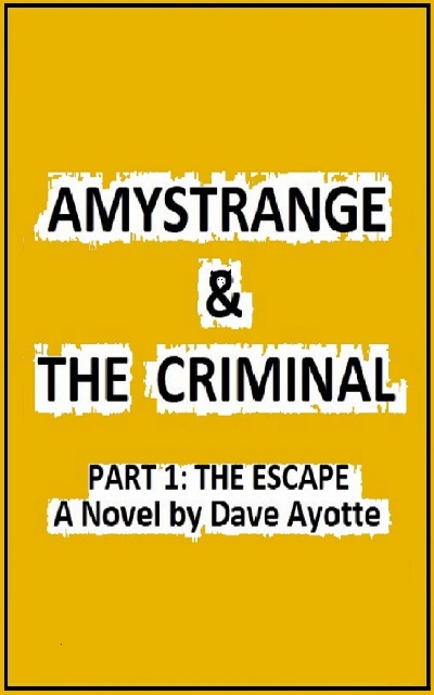 AmyStrange & the Criminal (PART 1: the Escape) for KINDLE