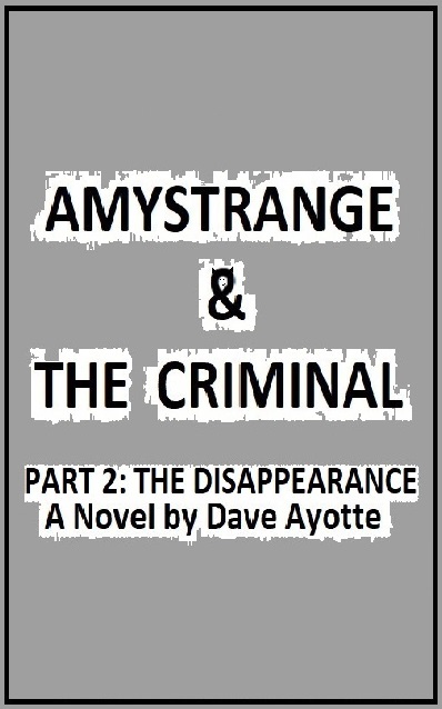 AmyStrange & the Criminal (PART 2: the Disappearance) for KINDLE